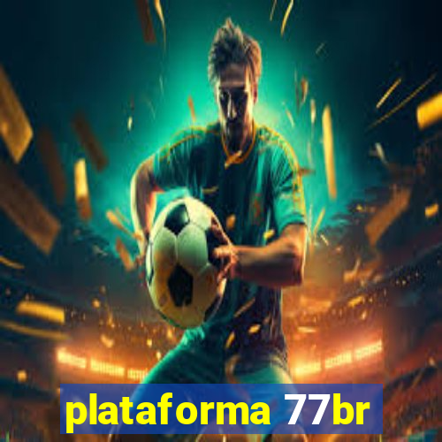 plataforma 77br